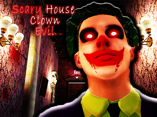 Scary House Clovn Evil